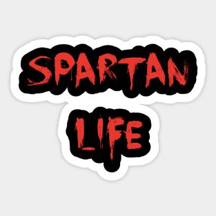 Spartan Life- This is Sparta Sticker